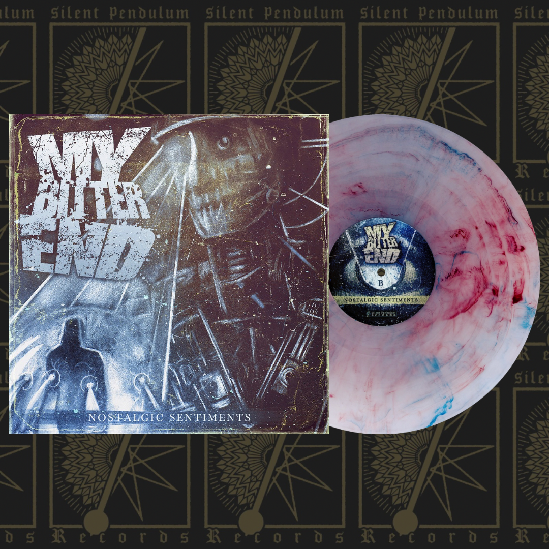 My Bitter End - Nostalgic Sentiments Vinyl – Silent Pendulum Records