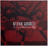 Glass Casket - We Are Gathered Here Today...