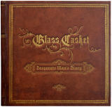 Glass Casket - Desperate Man's Diary