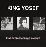 King Yosef - The Ever Growing Wound