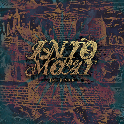 Into The Moat - The Design